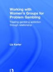 Working with Women's Groups for Problem Gambling