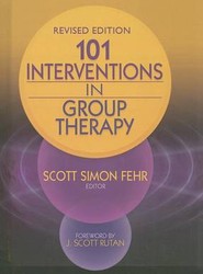 101 Interventions in Group Therapy