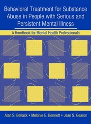Behavioral Treatment for Substance Abuse in People with Serious and Persistent Mental Illness