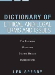 Dictionary of Ethical and Legal Terms and Issues