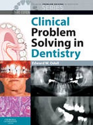 Clinical Problem Solving in Dentistry