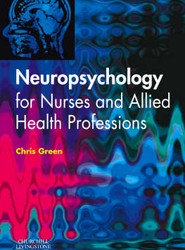 Neuropsychology for Nurses and Allied Health Professionals