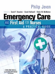 Emergency Care and First Aid for Nurses