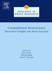 Computational Neuroscience: Theoretical Insights into Brain Function: Volume 165