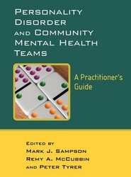 Personality Disorder and Community Mental Health Teams - A Practioner's Guide