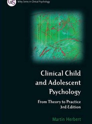 Clinical Child and Adolescent Psychology - From Theory to Practice 3e