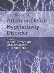 Handbook of Attention Deficit Hyperactivity Disorder