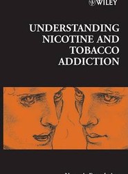 Novartis Foundation Symposium 275 - Understanding Nicotine and Tobacco Addiction