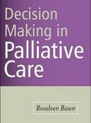 Decision Making in Palliative Care