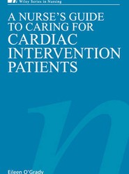 A Nurse's Guide to Caring for Cardiac Intervention Patients