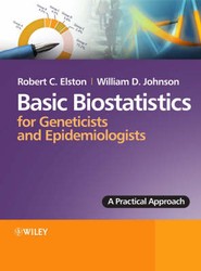 Basic Biostatistics for Geneticists and Epidemiologists - A Practical Approach