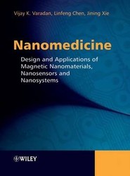 Nanomedicine - Design and Applications of Magnetic Nanomaterials, Nanosensors and Nanosystems