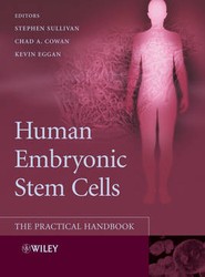 Human Embryonic Stem Cells - The Practical Handbook