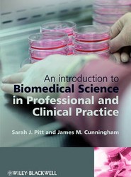 An Introduction to Biomedical Science in Professional and Clinical Practice