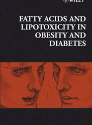 Novartis Foundation Symposium 286 - Fatty Acids and Lipotoxicity in Obesity and Diabetes