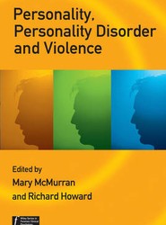 Personality, Personality Disorder and Violence - An Evidence-based Approach