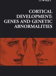 Novartis Foundation Symposium 288 - Cortical Development - Genes and Genetic Abnormalities