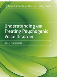 Understanding and Treating Psychogenic Voice Disorder - A CBT Framework