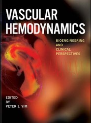 Vascular Hemodynamics - Bioengineering and Clinical Perspectives