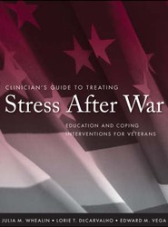 Clinician's Guide to Treating Stress After War - Education and Coping Interventions for Veterans