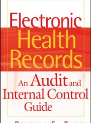 Electronic Health Records - An Audit and Internal Control Guide