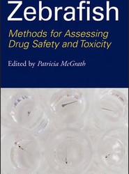 Zebrafish - Methods for Assessing Drug Safety and Toxicity