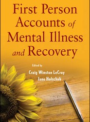First Person Accounts of Mental Illness and Recovery