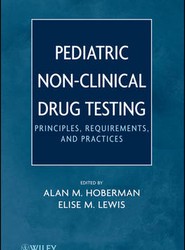 Pediatric Non-Clinical Drug Testing - Principles, Requirements and Practice