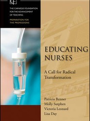 Educating Nurses - A Call for Radical Transformation
