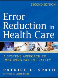 Error Reduction in Health Care - A Systems Approach to Improving Patient Safety 2e