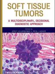 Soft Tissue Tumors - A Multidisciplinary, Decisional Diagnostic Approach