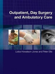 Outpatient, Day Surgery and Ambulatory Care