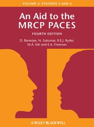An Aid to the MRCP PACES, Volume 2