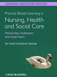 Practice Based Learning in Nursing, Health and Social Care - Mentorship, Facilitation and Supervision