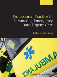 Professional Practice in Paramedic, Emergency and Urgent Care