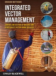 Integrated Vector Management - Controlling Vectors of Malaria and other Insect Vector Borne Diseases