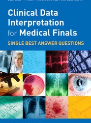 Clinical Data Interpretation for Medical Finals - Single Best Answer Questions