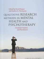 Qualitative Research Methods in Mental Health and Psychotherapy - A Guide for Students and Practitioners