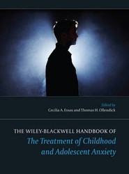 The Wiley-Blackwell Handbook of The Treatment of Childhood and Adolescent Anxiety