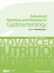 Advanced Nutrition and Dietetics in Gastroenterology