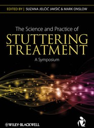 The Science and Practice of Stuttering Treatment - A Symposium