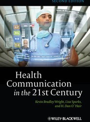 Health Communication in the 21st Century 2e
