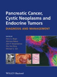 Pancreatic Cancer, Cystic Neoplasms and Endocrine Tumors - Diagnosis and Management