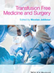 Transfusion-Free Medicine and Surgery 2e