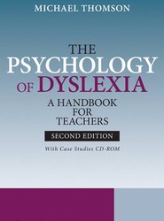 The Psychology of Dyslexia - A Handbook for Teachers 2e +CD