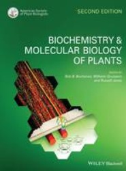 Biochemistry and Molecular Biology of Plants 2e