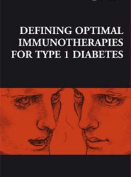 Novartis Foundation Symposium 292 - Defining Optimal Immunotherapies for Type 1 Diabetes