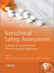 Nonclinical Safety Assessment - A Guide to International Pharmaceutical Regulations