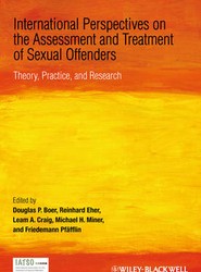 International Perspectives on the Assessment and Treatment of Sexual Offenders - Theory, Practice and Research
