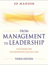 From Managment to Leadership - Strategies for Transforming Health Care 3e